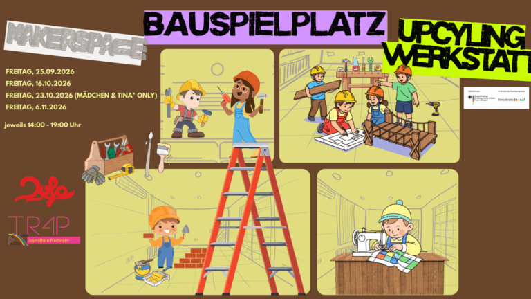Bauspielplatz, Maker Space & Upcycling-Werkstatt auf dem Schlachthofplatz